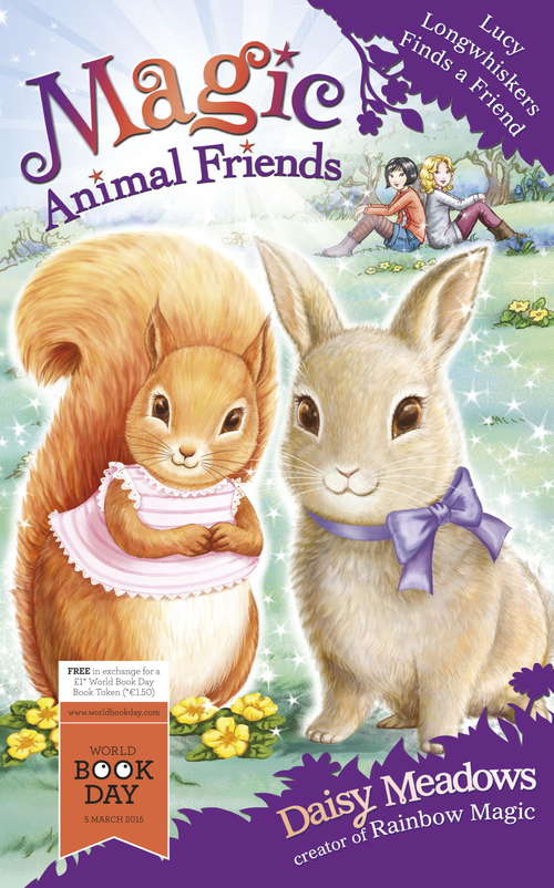 Book cover of Lucy Longwhiskers Finds a Friend: World Book Day 2015 (Magic Animal Friends #1)