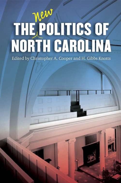 Book cover of The New Politics of North Carolina