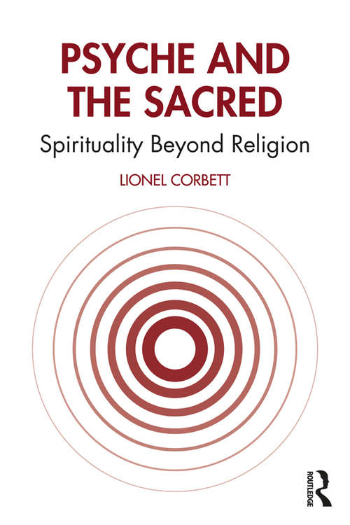 Book cover of Psyche and the Sacred: Spirituality Beyond Religion