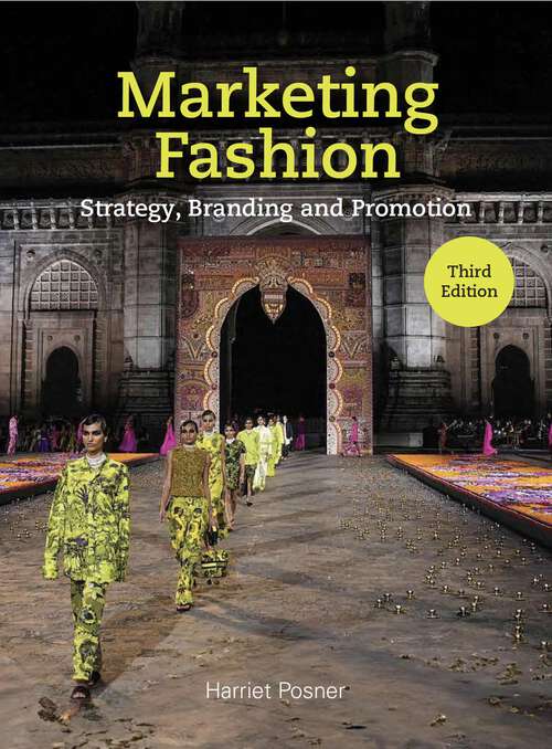 Book cover of Marketing Fashion Third Edition: Strategy, Branding and Promotion