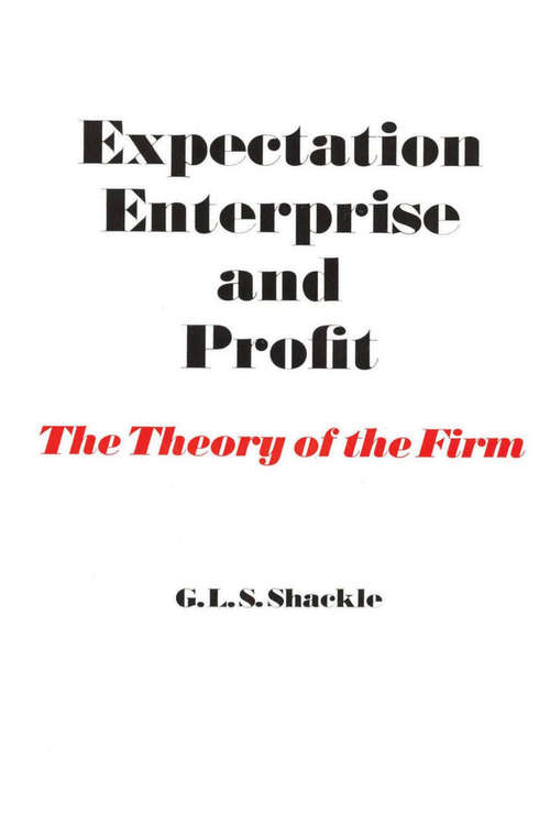 Book cover of Expectation, Enterprise and Profit: The Theory of the Firm