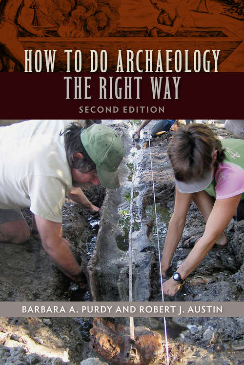 Book cover of How to Do Archaeology the Right Way