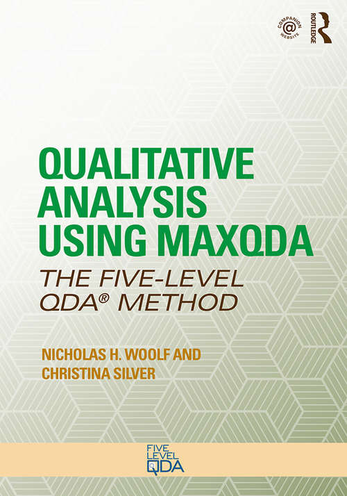 Book cover of Qualitative Analysis Using MAXQDA: The Five-Level QDA™ Method (Developing Qualitative Inquiry)