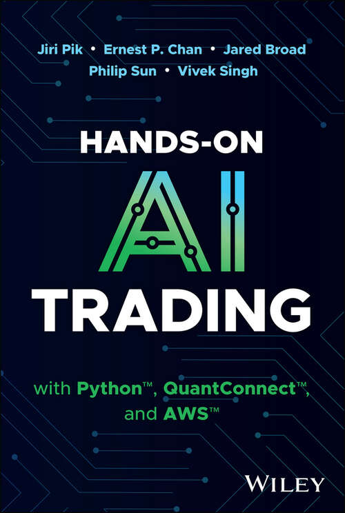 Book cover of Hands-On AI Trading with Python, QuantConnect, and AWS