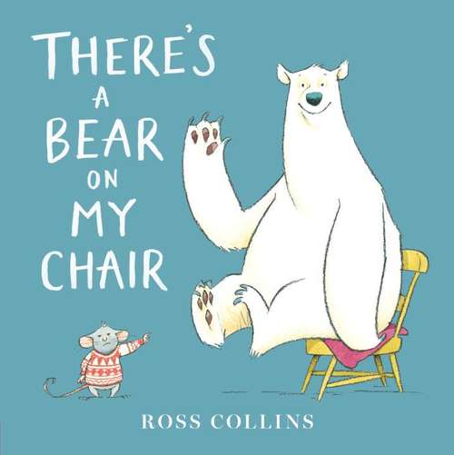 Book cover of There's a Bear on My Chair