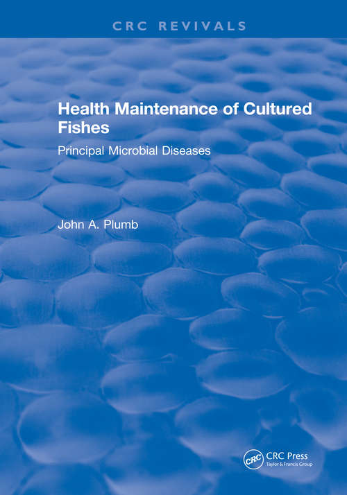 Book cover of Health Maintenance of Cultured Fishes: Principal Microbial Diseases (3)