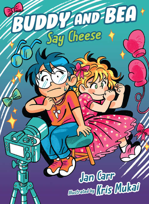 Book cover of Say Cheese (Buddy and Bea #4)