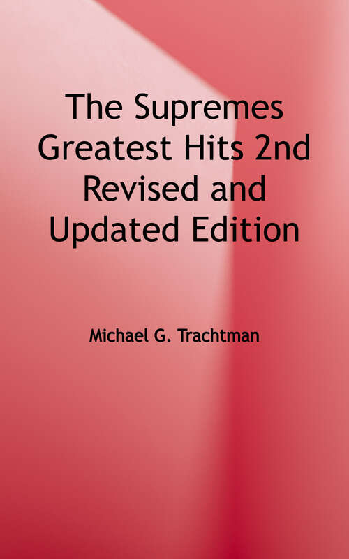 Book cover of The Supremes' Greatest Hits: The 44 Supreme Court Cases That Most Directly Affect Your Life (Second Edition)