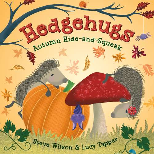 Book cover of Hedgehugs: Autumn Hide-and-Squeak (Hedgehugs #3)