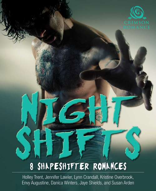 Book cover of Night Shifts: 8 Shapeshifter Romances
