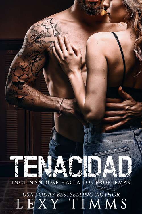 Book cover of Tenacidad (Inclinándose Hacia los Problemas #3)