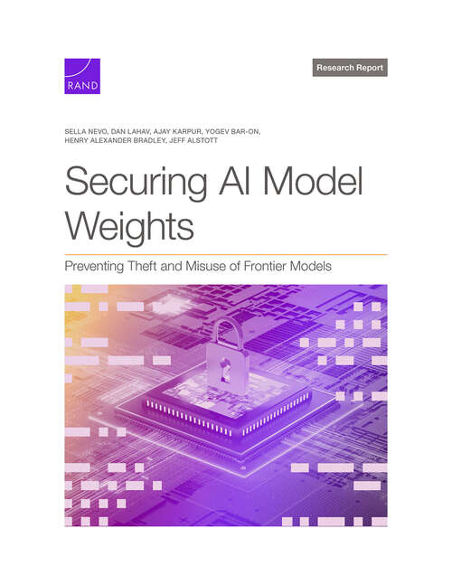 Book cover of Securing AI Model Weights: Preventing Theft and Misuse of Frontier Models