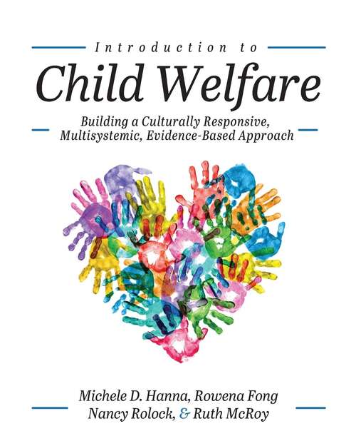 Book cover of Introduction To Child Welfare: Building A Culturally Responsive, Multisystemic, Evidence-based Approach