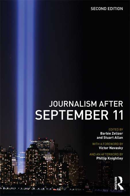Book cover of Journalism After September 11 (2) (Communication and Society)
