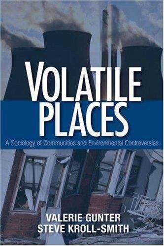 Book cover of Volatile Places: A Sociology of Communities and Environmental Controversies