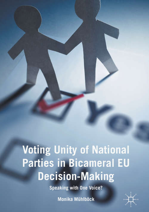 Book cover of Voting Unity of National Parties in Bicameral EU Decision-Making