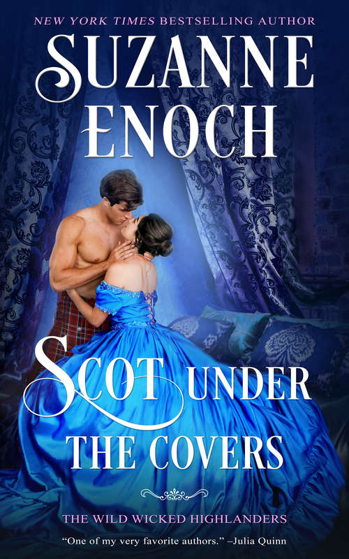 Book cover of Scot Under the Covers (The Wild Wicked Highlanders #2)