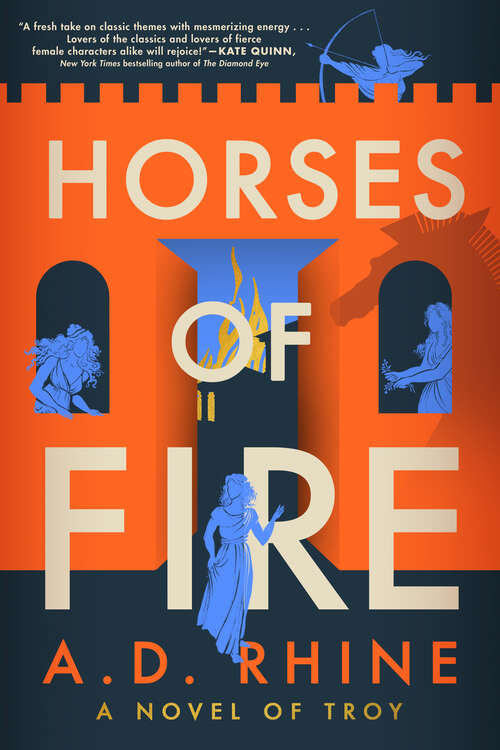 Book cover of Horses of Fire: A Novel of Troy