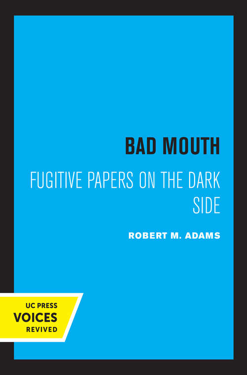 Book cover of Bad Mouth: Fugitive Papers on the Dark Side (Quantum Books)