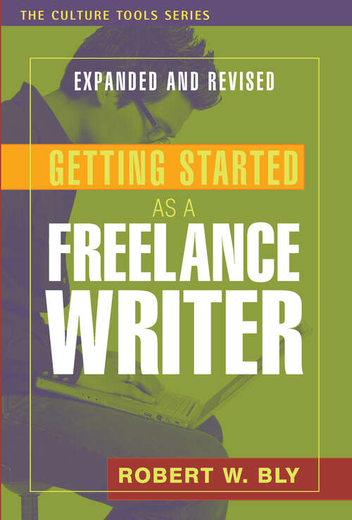 Book cover of Getting Started as a Freelance Writer (The Culture Tools Series)