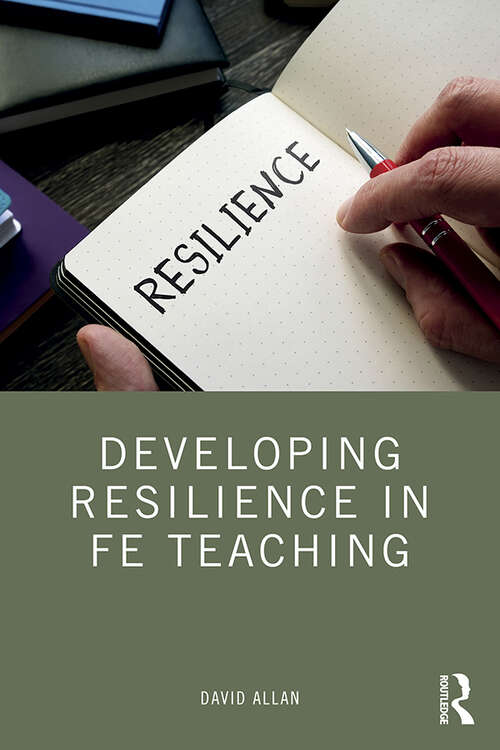 Book cover of Developing Resilience in FE Teaching