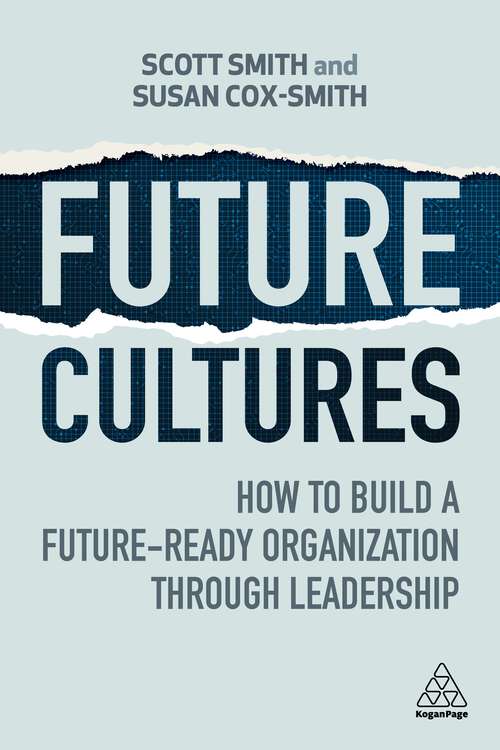 Book cover of Future Cultures: How to Build a Future-Ready Organization Through Leadership