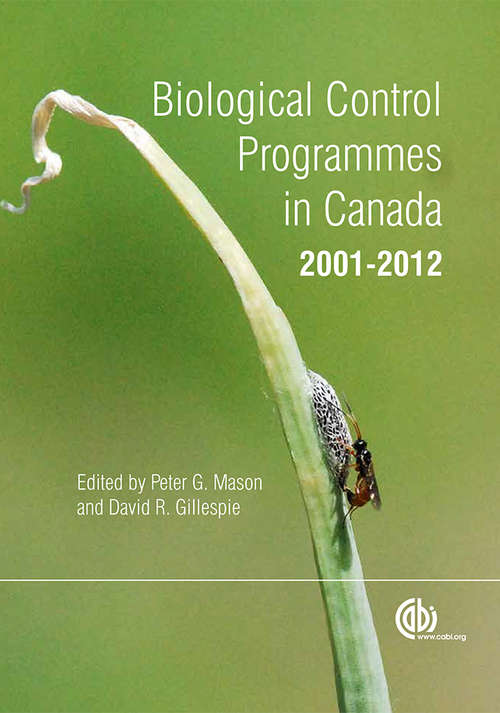 Book cover of Biological Control Programmes in Canada 2001-2012
