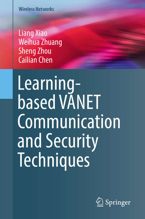 Book cover of Learning-based VANET Communication and Security Techniques (1st ed. 2019) (Wireless Networks)