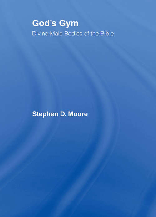 Book cover of God's Gym: Divine Male Bodies of the Bible