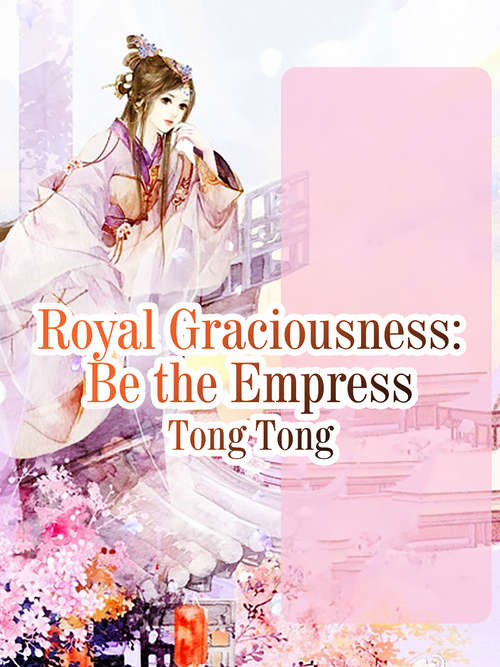 Book cover of Royal Graciousness: Volume 3 (Volume 3 #3)