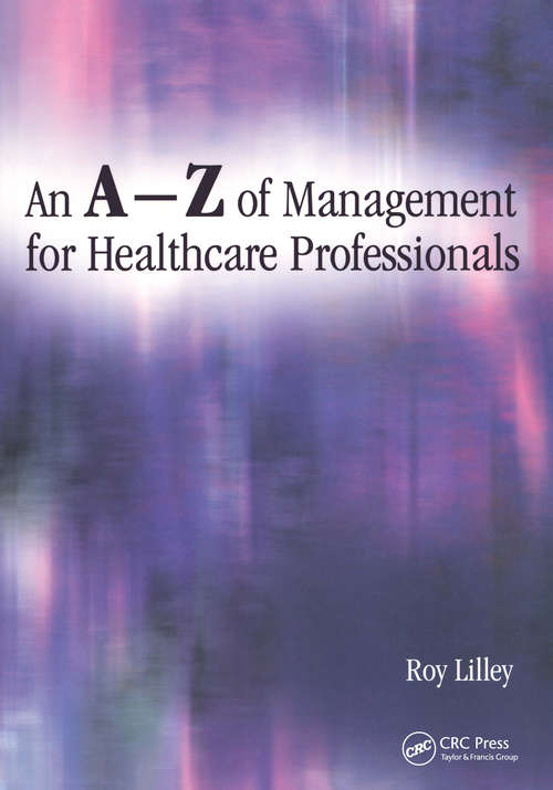 Book cover of An A-Z of Management for Healthcare Professionals