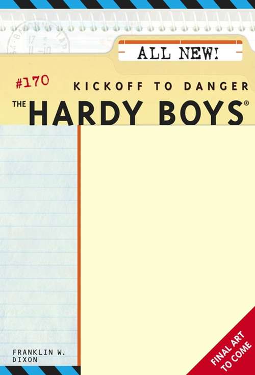 Book cover of Kickoff to Danger (Hardy Boys #170)