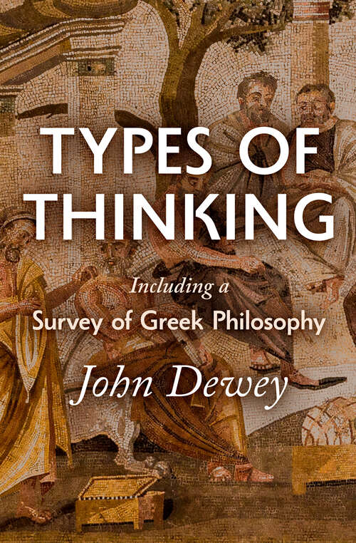 Book cover of Types of Thinking Including a Survey of Greek Philosophy