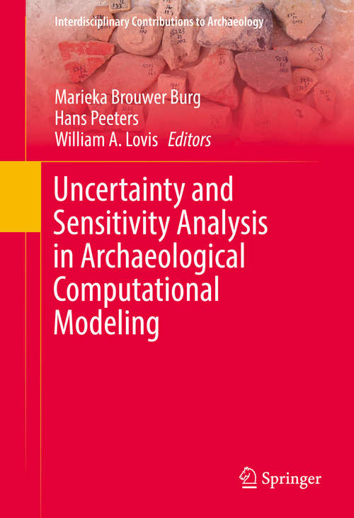 Book cover of Uncertainty and Sensitivity Analysis in Archaeological Computational Modeling