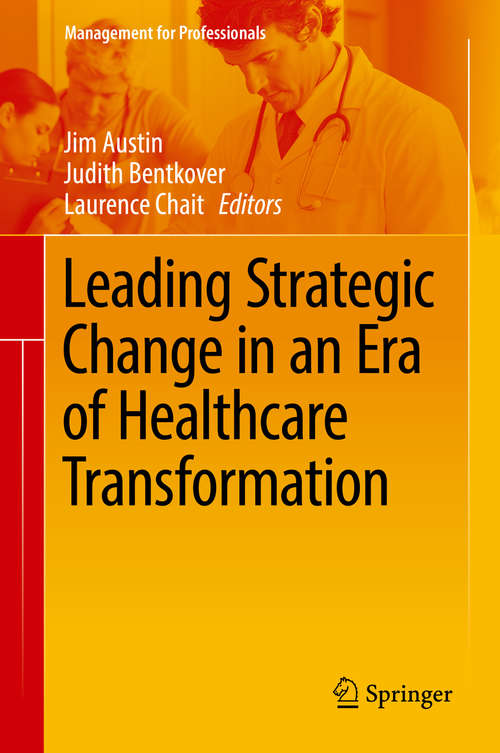 Book cover of Leading Strategic Change in an Era of Healthcare Transformation