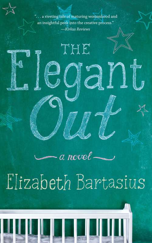 Book cover of The Elegant Out: A Novel