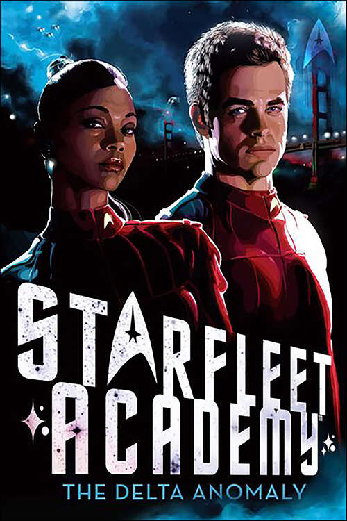 Book cover of The Delta Anomaly (Star Trek: Starfleet Academy)