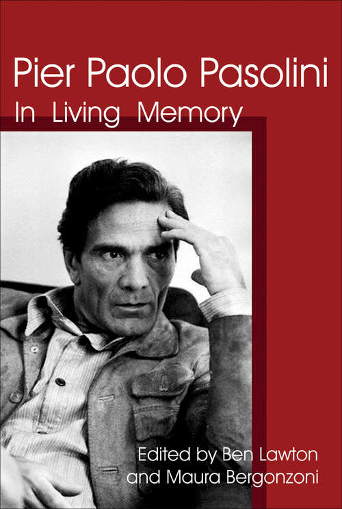 Book cover of Pier Paolo Pasolini: In Living Memory