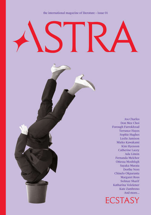 Book cover of Astra Magazine, Ecstasy: Issue One