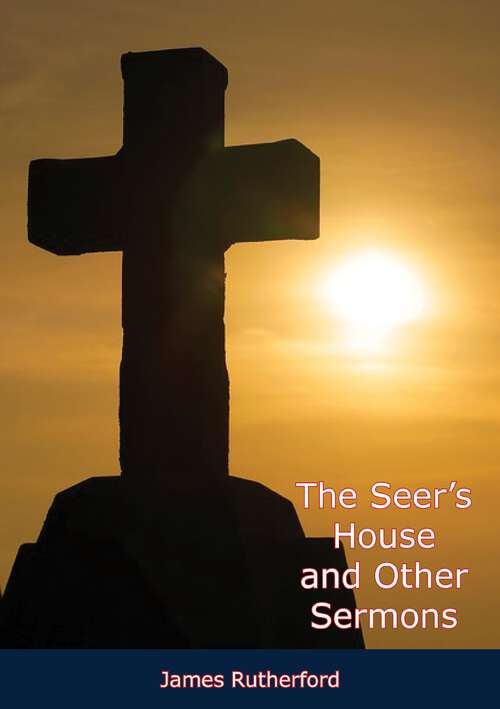 Book cover of The Seer's House and Other Sermons