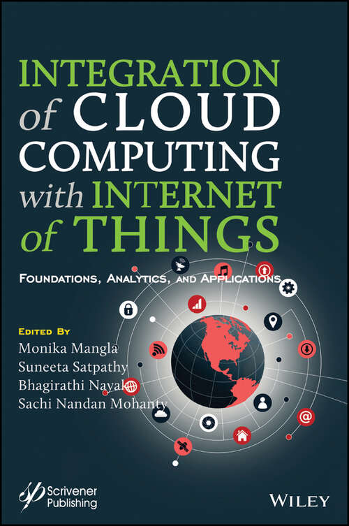 Book cover of Integration of Cloud Computing with Internet of Things: Foundations, Analytics and Applications (Advances in Learning Analytics for Intelligent Cloud-IoT Systems)