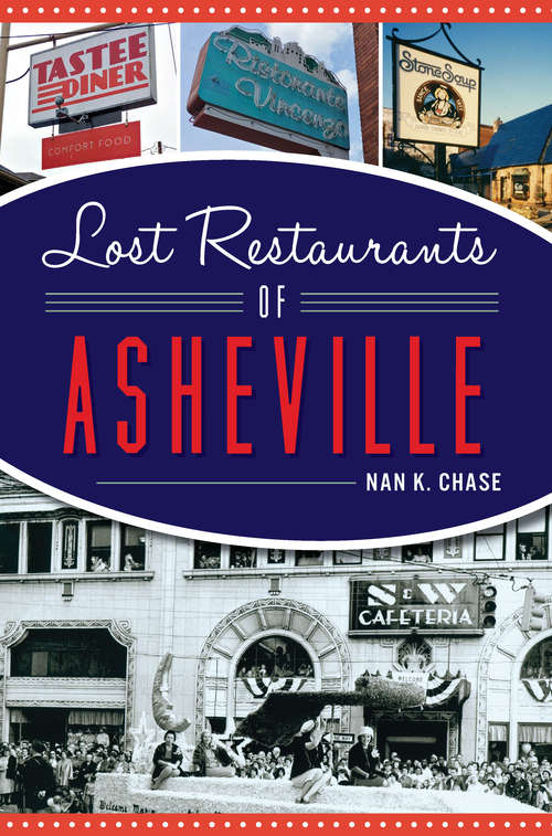 Book cover of Lost Restaurants of Asheville (American Palate)