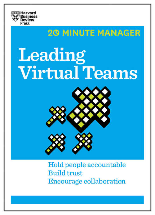 Book cover of Leading Virtual Teams (HBR 20-Minute Manager Series)