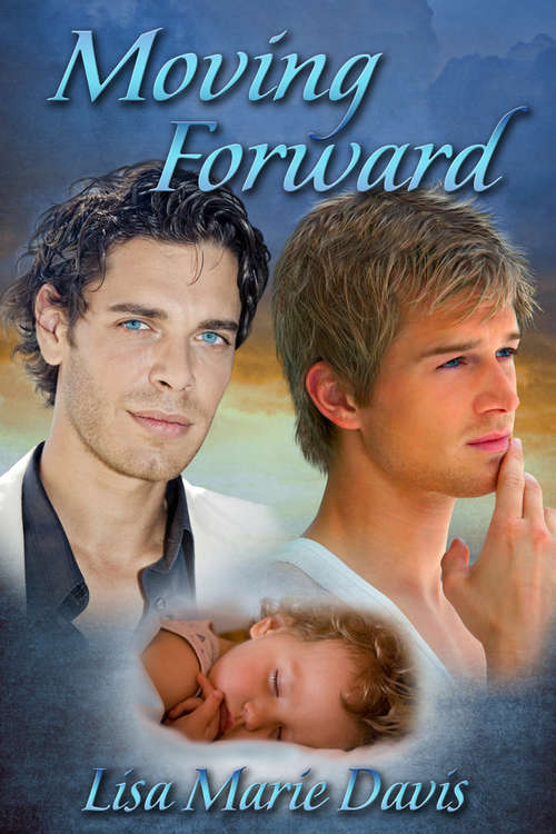 Book cover of Moving Forward (Dreams Come True and Moving Forward)