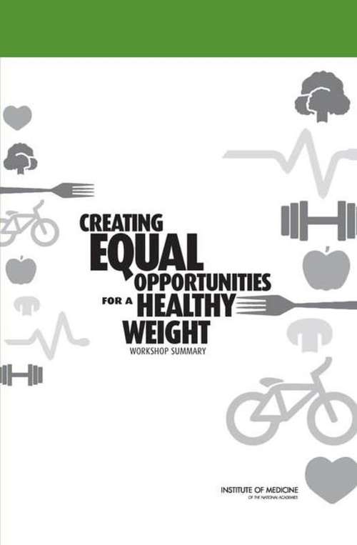 Book cover of Creating Equal Opportunities for a Healthy Weight
