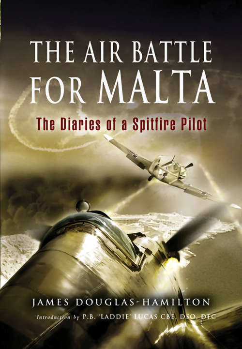 Book cover of The Air Battle for Malta: The Diaries of a Spitfire Pilot (4)