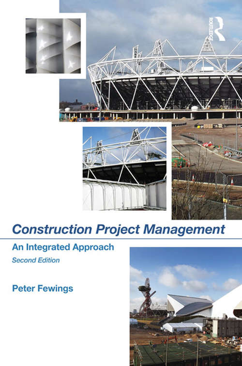 Book cover of Construction Project Management: An Integrated Approach