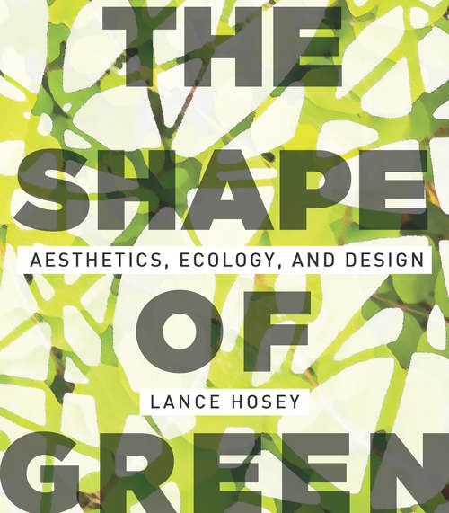 Book cover of The Shape of Green: Aesthetics, Ecology, and Design (2)