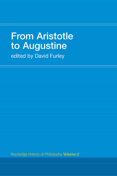 Book cover of From Aristotle to Augustine: Routledge History of Philosophy Volume 2