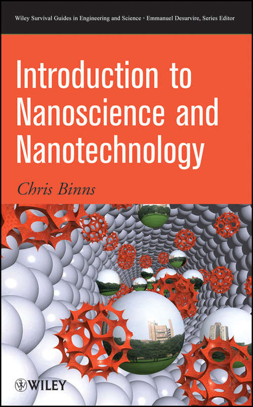 Book cover of Introduction to Nanoscience and Nanotechnology (Wiley Survival Guides in Engineering and Science #14)